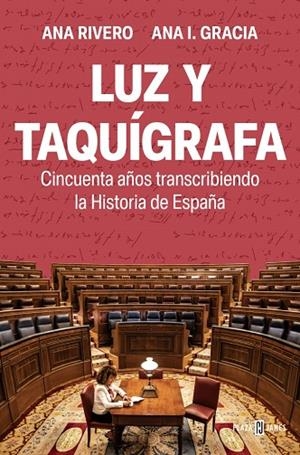 LUZ Y TAQUÍGRAFA | 9788401028588 | RIVERO, ANA ;  GRACIA, ANA I. | Llibreria La Gralla | Librería online de Granollers