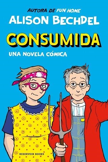 CONSUMIDA | 9788419940865 | BECHDEL, ALISON | Llibreria La Gralla | Llibreria online de Granollers