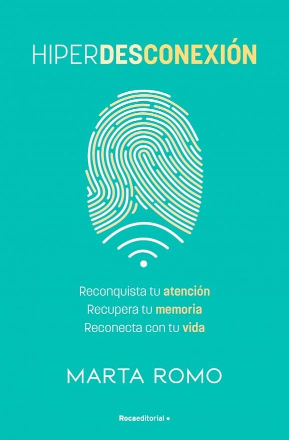 HIPERDESCONEXIÓN | 9788410442658 | ROMO, MARTA | Llibreria La Gralla | Llibreria online de Granollers