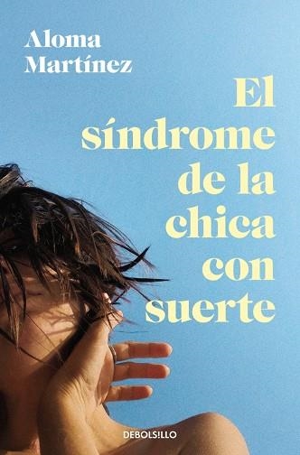 SÍNDROME DE LA CHICA CON SUERTE,EL | 9788466388498 | MARTÍNEZ, ALOMA | Llibreria La Gralla | Librería online de Granollers