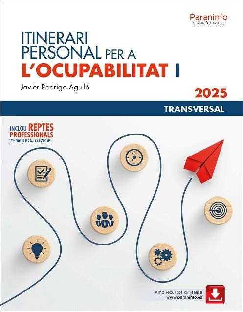 ITINERARI PERSONAL PER A L?OCUPABILITAT I | 9788428373289 | RODRIGO AGULLÓ, JAVIER | Llibreria La Gralla | Llibreria online de Granollers