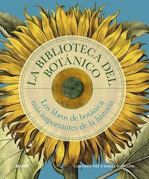 BIBLIOTECA DEL BOTÁNICO | 9788410469327 | FRY, CAROLYN ;  WAYLAND, EMMA | Llibreria La Gralla | Librería online de Granollers