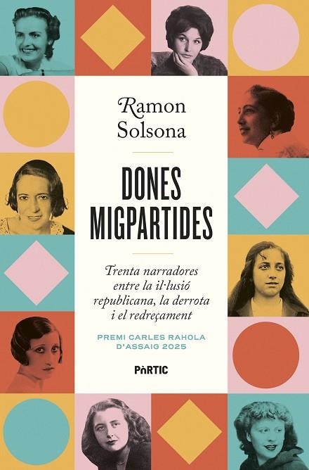 DONES MIGPARTIDES | 9788498096101 | SOLSONA, RAMON | Llibreria La Gralla | Llibreria online de Granollers