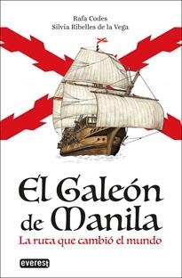 GALEÓN DE MANILA, EL | 9788428342193 | RIBELLES DE LA VEGA, SILVIA / CODES, RAFA | Llibreria La Gralla | Librería online de Granollers