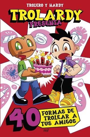 TROLARDY PRESENTA...  40 FORMAS DE TROLEAR A TUS AMIGOS | 9788427054219 | TROLEROTUTOS Y HARDY | Llibreria La Gralla | Llibreria online de Granollers