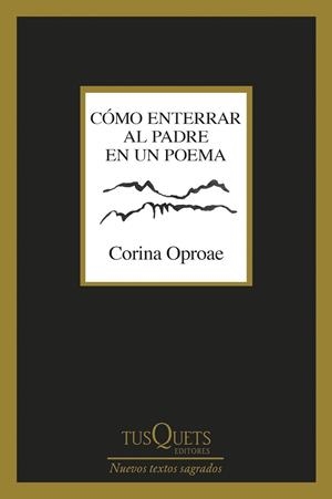 CÓMO ENTERRAR AL PADRE EN UN POEMA | 9788411076579 | OPROAE, CORINA | Llibreria La Gralla | Llibreria online de Granollers