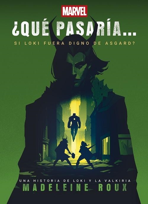 ¿QUÉ PASARÍA SI LOKI FUERA DIGNO DE ASGARD? | 9788410362253 | ROUX, MADELEINE | Llibreria La Gralla | Llibreria online de Granollers