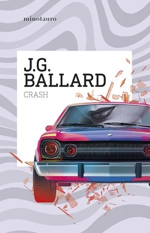 CRASH | 9788445020975 | BALLARD, J. G. | Llibreria La Gralla | Llibreria online de Granollers