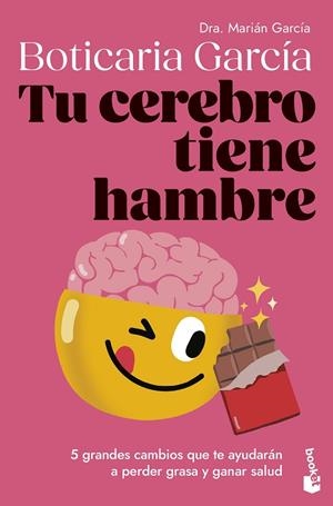 TU CEREBRO TIENE HAMBRE | 9788408307662 | BOTICARIA GARCÍA | Llibreria La Gralla | Librería online de Granollers