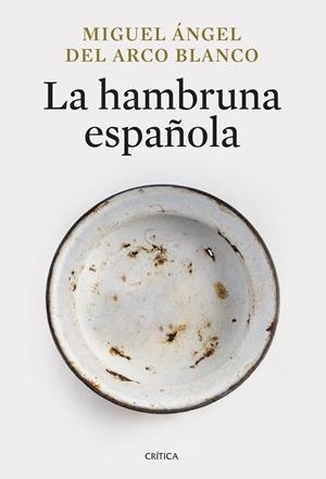 HAMBRUNA ESPAÑOLA, LA | 9788491998013 | ARCO BLANCO, MIGUEL ÁNGEL DEL | Llibreria La Gralla | Llibreria online de Granollers