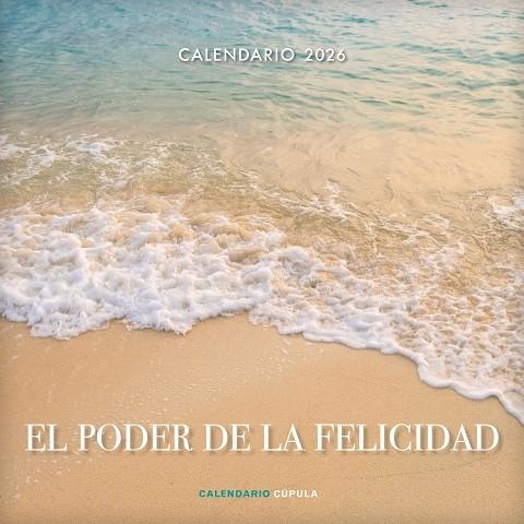 CALENDARIO EL PODER DE LA FELICIDAD 2026 | 9788448044923 | AA. VV. | Llibreria La Gralla | Llibreria online de Granollers