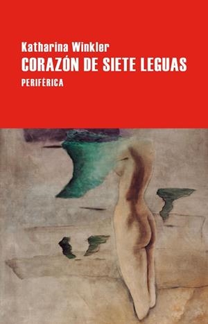 CORAZÓN DE SIETE LEGUAS | 9788410171572 | WINKLER, KATHARINA | Llibreria La Gralla | Llibreria online de Granollers