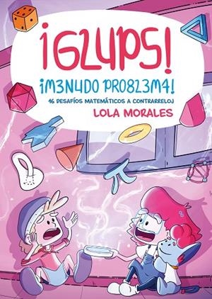 ¡GLUPS! ¡MENUDO PROBLEMA! | 9788413617008 | MORALES, LOLA | Llibreria La Gralla | Librería online de Granollers