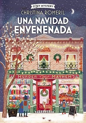 NAVIDAD ENVENENADA, UNA  (COZY MYSTERY) | 9788410206380 | ROMERIL, CHRISTINA | Llibreria La Gralla | Llibreria online de Granollers