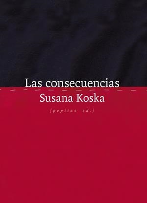 CONSECUENCIAS, LAS | 9788410476295 | KOSKA, SUSANA | Llibreria La Gralla | Librería online de Granollers