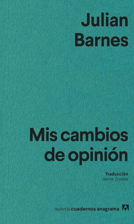 MIS CAMBIOS DE OPINIÓN | 9788433947734 | BARNES, JULIAN | Llibreria La Gralla | Llibreria online de Granollers