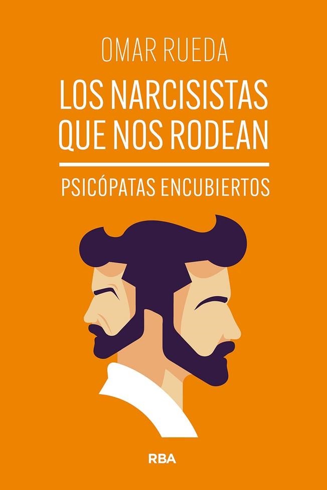 NARCISISTAS QUE NOS RODEAN, LOS | 9788411328234 | RUEDA, OMAR | Llibreria La Gralla | Librería online de Granollers