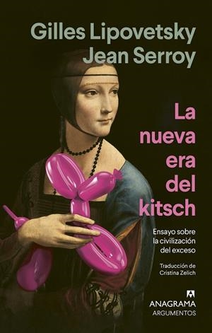 NUEVA ERA DEL KITSCH, LA | 9788433947642 | LIPOVETSKY, GILLES ;  SERROY, JEAN | Llibreria La Gralla | Llibreria online de Granollers