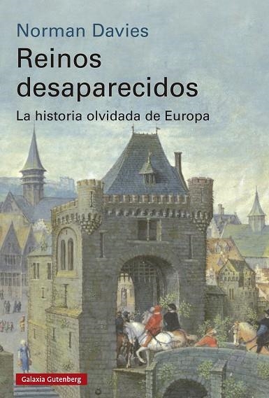 REINOS DESAPARECIDOS | 9791387605513 | DAVIES, NORMAN | Llibreria La Gralla | Llibreria online de Granollers