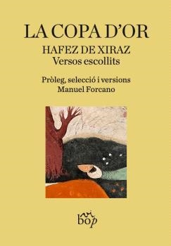 COPA D'OR, LA | 9788412800098 | DE XIRAZ, HAFEZ | Llibreria La Gralla | Librería online de Granollers