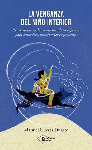 VENGANZA DEL NIÑO INTERIOR, LA | 9791387813031 | CUESTA DUARTE, MANUEL | Llibreria La Gralla | Librería online de Granollers
