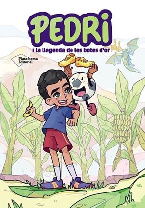 PEDRI I LA LLEGENDA DE LES BOTES D'OR | 9791387568962 | GONZÁLEZ LÓPEZ, PEDRO | Llibreria La Gralla | Librería online de Granollers