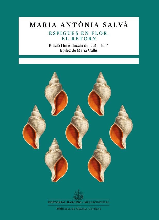 ESPIGUES EN FLOR. EL RETORN | 9788416726462 | SALVÀ, MARIA ANTÒNIA | Llibreria La Gralla | Llibreria online de Granollers