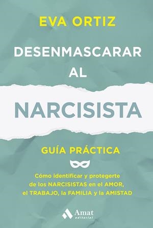 DESENMASCARAR AL NARCISISTA | 9788410451414 | ORTIZ MATEO, EVA | Llibreria La Gralla | Llibreria online de Granollers