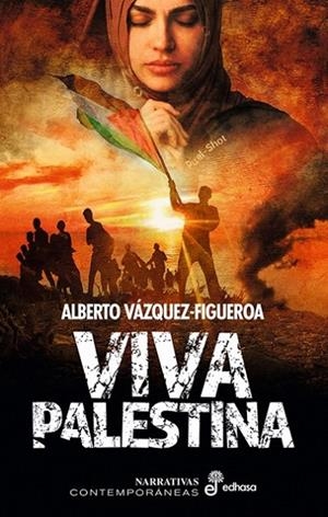 VIVA PALESTINA | 9788435064750 | VÁZQUEZ-FIGUEROA, ALBERTO | Llibreria La Gralla | Librería online de Granollers