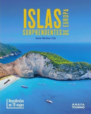 ISLAS SORPRENDENTES DE EUROPA | 9788491589600 | MARTÍNEZ I EDO, XAVIER | Llibreria La Gralla | Llibreria online de Granollers