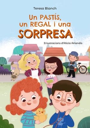 UN PASTÍS, UN REGAL I UNA SORPRESA | 9788448964047 | BLANCH, TERESA | Llibreria La Gralla | Librería online de Granollers