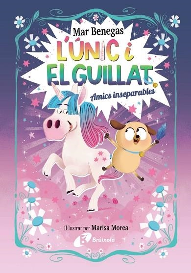 ÚNIC I EL GUILLAT, 1, L'. AMICS INSEPARABLES | 9788469645215 | BENEGAS, MAR | Llibreria La Gralla | Librería online de Granollers