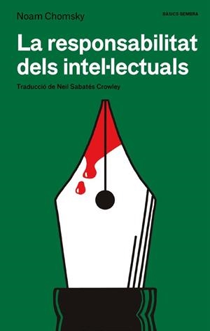 RESPONSABILITAT DELS INTEL·LECTUALS, LA | 9788410198296 | CHOMSKY, NOAM | Llibreria La Gralla | Llibreria online de Granollers