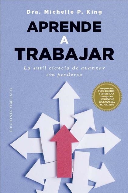 APRENDE A TRABAJAR | 9788411722933 | KING, MICHELLE P. | Llibreria La Gralla | Llibreria online de Granollers