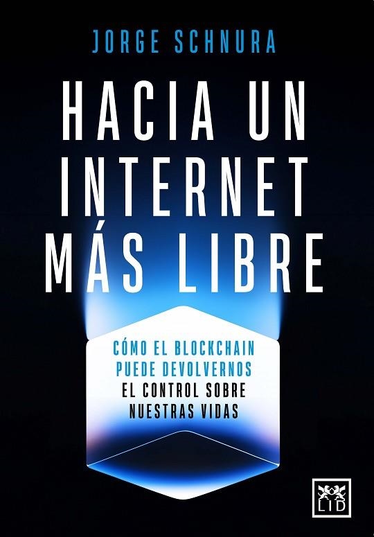 HACIA UN INTERNET MÁS LIBRE | 9788410221802 | SCHNURA, JORGE | Llibreria La Gralla | Llibreria online de Granollers