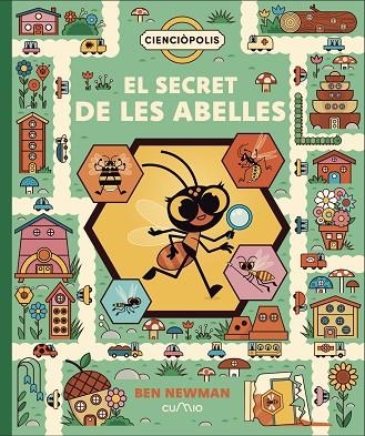 CIENCIÒPOLIS: EL SECRET DE LES ABELLES | 9788482897431 | NEWMAN, BEN | Llibreria La Gralla | Librería online de Granollers