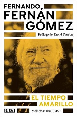 TIEMPO AMARILLO, EL | 9788410433021 | FERNÁN GÓMEZ, FERNANDO | Llibreria La Gralla | Llibreria online de Granollers