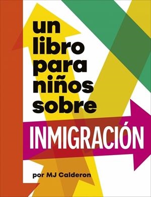 LIBRO PARA NIÑOS SOBRE INMIGRACIÓN, UN | 9780241790175 | CALDERÓN, MJ | Llibreria La Gralla | Llibreria online de Granollers