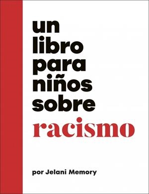 LIBRO PARA NIÑOS SOBRE RACISMO, UN | 9780241790182 | MEMORY, JELANI | Llibreria La Gralla | Llibreria online de Granollers