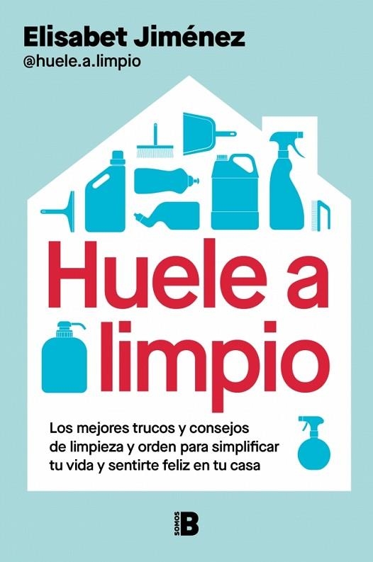 HUELE A LIMPIO | 9788466682671 | JIMÉNEZ (@HUELE.A.LIMPIO), ELISABET | Llibreria La Gralla | Llibreria online de Granollers