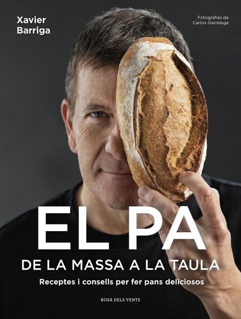 PA, DE LA MASSA A LA TAULA, EL | 9791387653422 | BARRIGA, XAVIER | Llibreria La Gralla | Llibreria online de Granollers