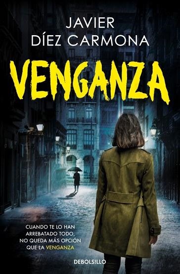 VENGANZA (TRILOGÍA JUSTICIA 3) | 9788466388146 | DÍEZ CARMONA, JAVIER | Llibreria La Gralla | Llibreria online de Granollers