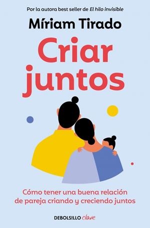 CRIAR JUNTOS | 9788466379533 | TIRADO, MÍRIAM | Llibreria La Gralla | Librería online de Granollers