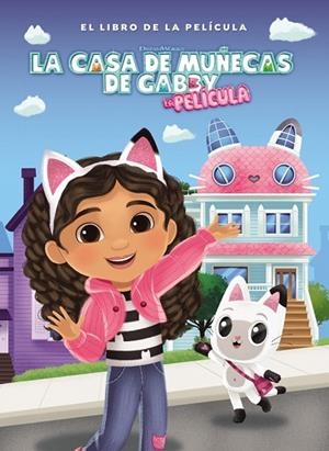 CASA DE MUÑECAS DE GABBY, LA  - EL LIBRO DE LA PELÍCULA | 9788448871772 | LA CASA DE MUÑECAS DE GABBY | Llibreria La Gralla | Librería online de Granollers