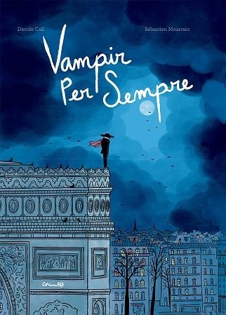 VAMPIR PER SEMPRE | 9788484706922 | CALI, DAVIDE | Llibreria La Gralla | Llibreria online de Granollers
