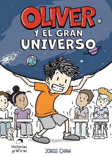OLIVER Y EL GRAN UNIVERSO | 9786075840581 | CHAM, JORGE | Llibreria La Gralla | Llibreria online de Granollers