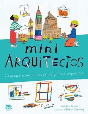 MINIARQUITECTOS | 9788412946819 | SEBLON, JOSÉPHINE | Llibreria La Gralla | Librería online de Granollers