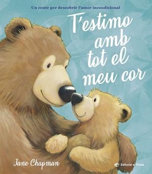 T’ESTIMO AMB TOT EL MEU COR | 9788419912411 | CHAPMAN, JANE | Llibreria La Gralla | Llibreria online de Granollers