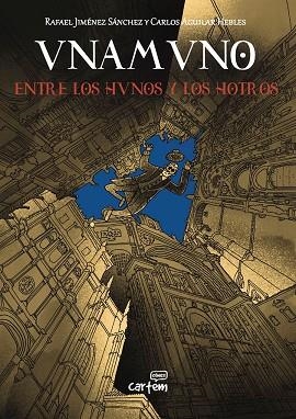 UNAMUNO, ENTRE LOS HUNOS Y LOS OTROS | 9791399055139 | JIMÉNEZ, RAFAEL/AGUILAR, CARLOS | Llibreria La Gralla | Librería online de Granollers