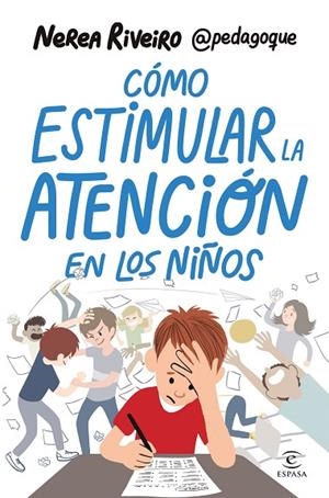CÓMO ESTIMULAR LA ATENCIÓN EN LOS NIÑOS | 9788467078459 | RIVEIRO GONZÁLEZ, NEREA | Llibreria La Gralla | Llibreria online de Granollers